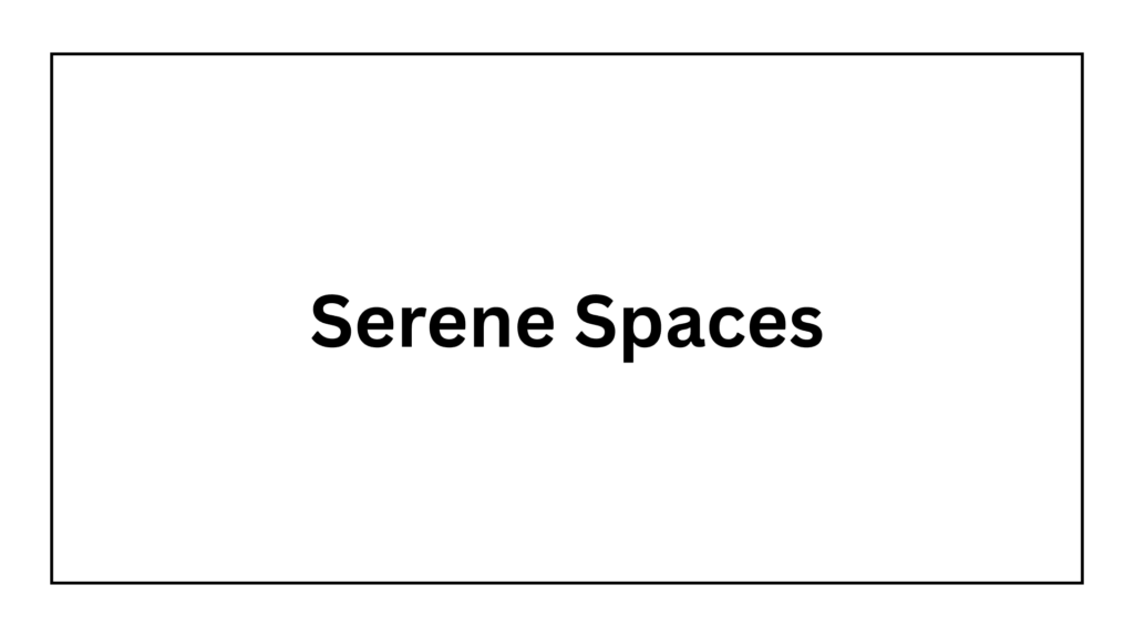 serene-spaces
